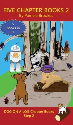Cinque libri a capitoli 2: (Fase 2) Libri sonori (decodificabili sistematici) Aiutano i lettori in via di sviluppo, compresi quelli affetti da dislessia, a imparare a leggere - Five Chapter Books 2: (Step 2) Sound Out Books (systematic decodable) Help Developing Readers, including Those with Dyslexia, Learn to Read