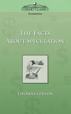 I fatti della speculazione - The Facts about Speculation