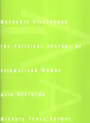 Sorelle lavoratrici: Il viaggio politico delle donne stigmatizzate con Hiv/AIDS - Workable Sisterhood: The Political Journey of Stigmatized Women with Hiv/AIDS