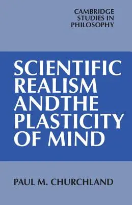 Realismo scientifico e plasticità della mente - Scientific Realism and the Plasticity of Mind