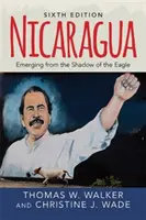 Nicaragua: Emergere dall'ombra dell'aquila - Nicaragua: Emerging from the Shadow of the Eagle