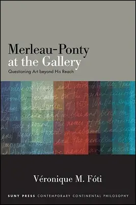 Merleau-Ponty alla Galleria - Merleau-Ponty at the Gallery