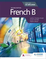 Francese B per il diploma Ib Seconda edizione - French B for the Ib Diploma Second Edition