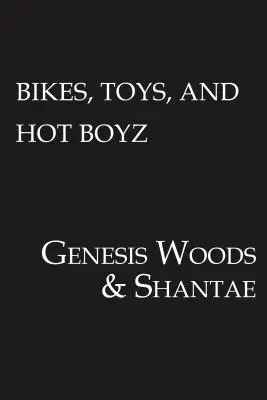 Moto, giocattoli e ragazzi sexy - Bikes, Toys, & Hot Boyz