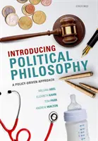 Introduzione alla filosofia politica - Un approccio orientato alla politica - Introducing Political Philosophy - A Policy-Driven Approach