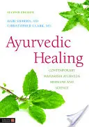 Guarigione ayurvedica: Medicina e scienza ayurvedica contemporanea di Maharishi Seconda edizione - Ayurvedic Healing: Contemporary Maharishi Ayurveda Medicine and Science Second Edition