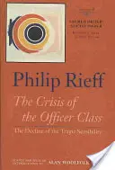 Ordine sacro/Ordine sociale: La crisi della classe dirigente: Il declino della sensibilità tragica - Sacred Order/Social Order: The Crisis of the Officer Class: The Decline of the Tragic Sensibility