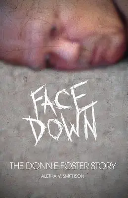 Facedown: La storia di Donnie Foster - Facedown: The Donnie Foster Story