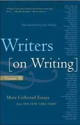 Scrittori sulla scrittura: Altri saggi raccolti dal New York Times - Writers on Writing: More Collected Essays from the New York Times