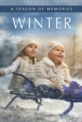 Inverno (Una stagione di ricordi): Un libro regalo / libro di attività / libro illustrato per pazienti di Alzheimer e anziani con demenza - Winter (A Season of Memories): A Gift Book / Activity Book / Picture Book for Alzheimer's Patients and Seniors with Dementia