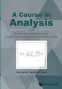 Corso di Analisi, a - Vol. III: Teoria della misura e dell'integrazione, funzioni a valori complessi di una variabile complessa - Course in Analysis, a - Vol. III: Measure and Integration Theory, Complex-Valued Functions of a Complex Variable