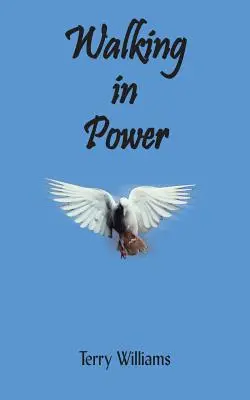 Camminare nel potere: Camminare nel potere - Walking in Power: Walking in Power