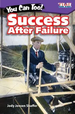 Puoi farlo anche tu! Il successo dopo il fallimento - You Can Too! Success After Failure