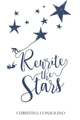 Riscrivere le stelle - Rewrite the Stars