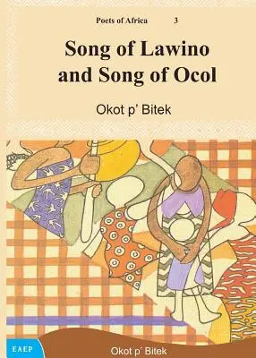 Canto di Lawino e Canto di Ocol - Song of Lawino and Song of Ocol
