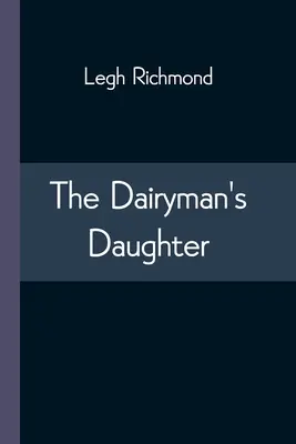 La figlia del casaro - The Dairyman's Daughter