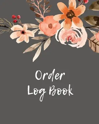 Diario degli ordini: Diario degli ordini: Piccolo business Sales Tracker, registrare e tenere traccia delle vendite giornaliere dei clienti, diario - Order Log Book: Order Log Book: Small Business Sales Tracker, Record and Keep Track of Daily Customer Sales, Journal
