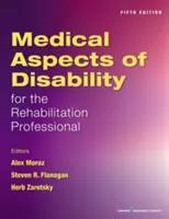 Aspetti medici della disabilità per il professionista della riabilitazione - Medical Aspects of Disability for the Rehabilitation Professional