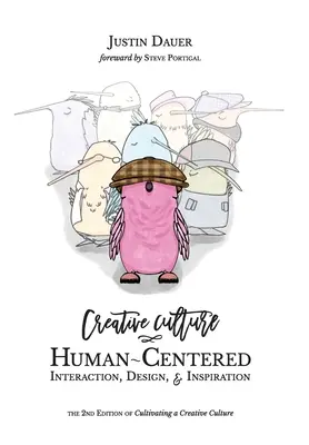Cultura creativa: Interazione, design e ispirazione incentrati sull'uomo - Creative Culture: Human-Centered Interaction, Design, & Inspiration