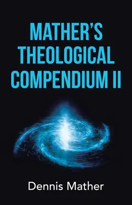 Compendio teologico Mather Ii - Mather's Theological Compendium Ii