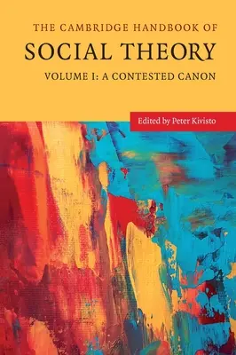 Il manuale di Cambridge di teoria sociale - The Cambridge Handbook of Social Theory