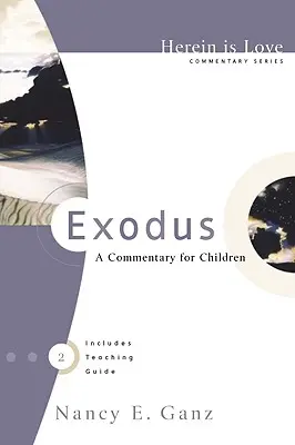 Esodo: commento per bambini - Exodus: A Commentary for Children
