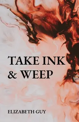 Prendi l'inchiostro e piangi - Take Ink & Weep