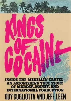 I re della cocaina - Kings of Cocaine