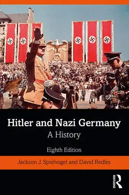 Hitler e la Germania nazista: Una storia - Hitler and Nazi Germany: A History