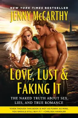Amore, lussuria e finzione - Love, Lust & Faking It