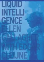 Ellen Gallagher & Esgar Cleijne: Intelligenza liquida - Ellen Gallagher & Esgar Cleijne: Liquid Intelligence
