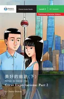 Grandi speranze: Parte 2: Mandarin Companion Graded Readers Livello 1, Edizione a caratteri tradizionali - Great Expectations: Part 2: Mandarin Companion Graded Readers Level 1, Traditional Character Edition