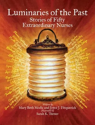 Luminari del passato: Storie di cinquanta infermiere straordinarie - Luminaries of the Past: Stories of Fifty Extraordinary Nurses