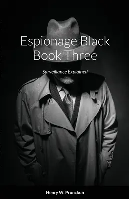 Libro nero dello spionaggio: La sorveglianza spiegata - Espionage Black Book: Surveillance Explained