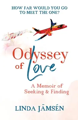 Odissea d'amore: Un racconto di ricerca e di ritrovamento - Odyssey of Love: A Memoir of Seeking and Finding
