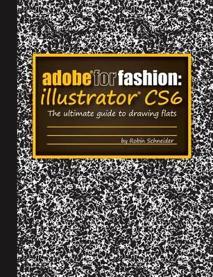 Adobe per la moda: Illustratore Cs6 - Adobe for Fashion: Illustrator Cs6