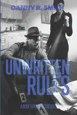 Regole non scritte: Un romanzo poliziesco di Dickie Floyd - Unwritten Rules: A Dickie Floyd Detective Novel