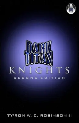Cavalieri del Titano Oscuro: Seconda Edizione - Dark Titan Knights: Second Edition