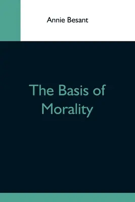 I fondamenti della morale - The Basis Of Morality