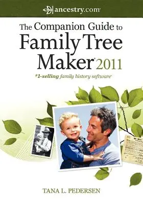 Guida completa a Family Tree Maker 2011 - The Companion Guide to Family Tree Maker 2011