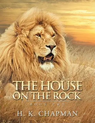 La casa sulla roccia: Libro secondo - The House on the Rock: Book Two