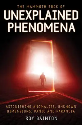 Il libro dei fenomeni inspiegabili - The Mammoth Book of Unexplained Phenomena