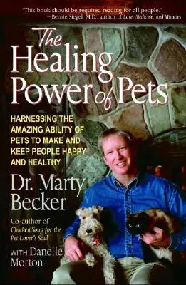 Il potere curativo degli animali domestici: Sfruttare la straordinaria capacità degli animali domestici di rendere e mantenere le persone felici e in salute - The Healing Power of Pets: Harnessing the Amazing Ability of Pets to Make and Keep People Happy and Healthy