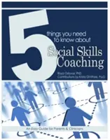 5 cose da sapere sul coaching delle abilità sociali: la vostra guida per migliorare le abilità comunicative nel mondo moderno - 5 Things You Need to Know about Social Skills Coaching: Your Guide to Better Communication Skills in the Modern World