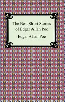 I migliori racconti di Edgar Allan Poe: (La caduta della casa degli Usher, Il cuore rivelatore e altri racconti) - The Best Short Stories of Edgar Allan Poe: (The Fall of the House of Usher, the Tell-Tale Heart and Other Tales)