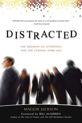 Distratto: L'erosione dell'attenzione e l'imminente età oscura - Distracted: The Erosion of Attention and the Coming Dark Age