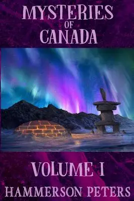Misteri del Canada: Volume I - Mysteries of Canada: Volume I