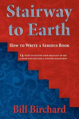 Scala per la Terra: Come scrivere un libro serio - Stairway to Earth: How to Writer a Serious Book