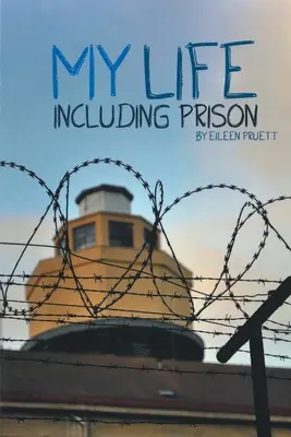 La mia vita in prigione - My Life Including Prison