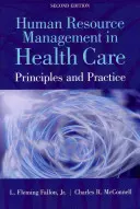 Gestione delle risorse umane in sanità: Principi e pratiche - Human Resource Management in Health Care: Principles and Practices